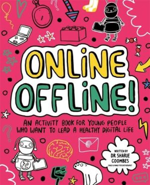 Online Offline! (Leading a healthy digital life)