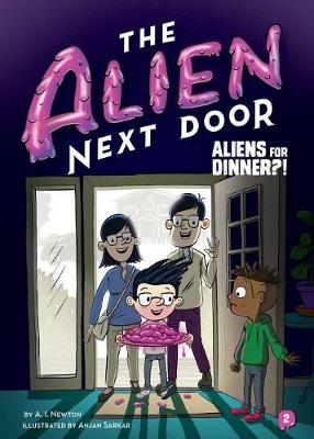 Aliens for Dinner?!