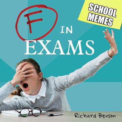 F in Exams: School Memes