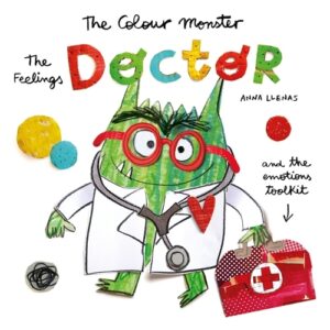 The Colour Monster: Feelings Doctor and the Emotions Toolkit