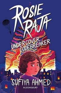 Rosie Raja - Undercover Codebreaker