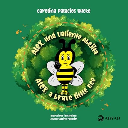 Alex Una Valiente Abejita // Alex a brave little bee