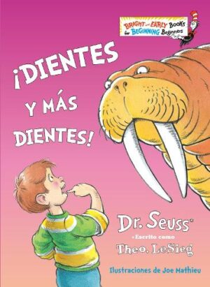 ¡Dientes y más dientes!