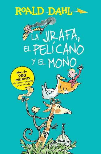La jirafa, el pelicano y el mono